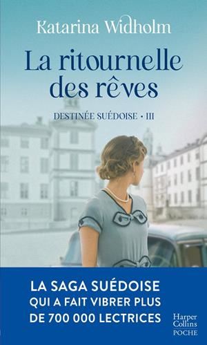 Déstinée suédoise: ritournelle des rêves