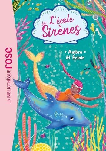 École des sirènes: ambre et éclair