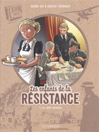 Enfants de la Résistance (Les) T.09 : Les jours heureux