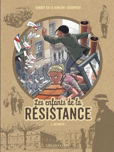 Enfants de la Résistance T.06 : Désobéir !