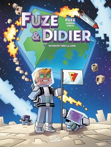 Fuze & Didier T.02 : En route vers la lune