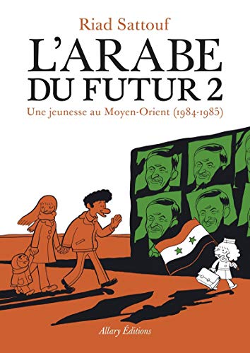 L'ARABE DU FUTUR 2 : UNE JEUNESSE AU MOYEN-ORIENT, 1984-1985