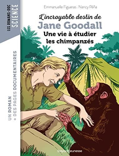 L'Incroyable destin de jane goodall