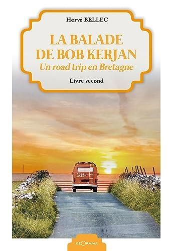 La Balade de bob kerjan