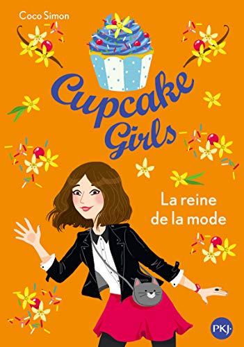 LA CUPCAKE GIRLS: REINE DE LA MODE