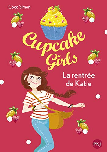 LA CUPCAKE GIRLS: RENTRÉE DE KATIE