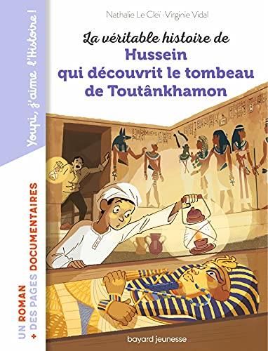 La Véritable histoire de hussein qui découvrit le tombeau de toutânkhamon