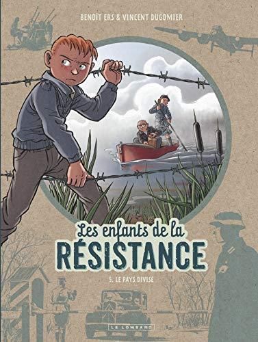 Le Enfants de la résistance T.5: Pays divisé