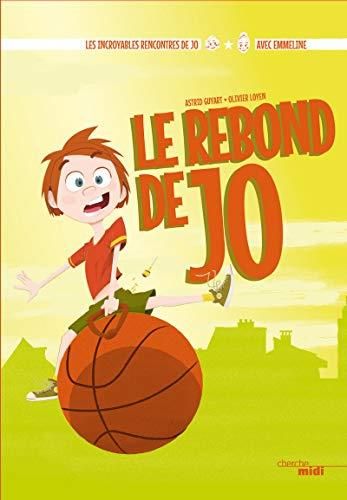 Le In croyables histoires de jo: rebond de jo