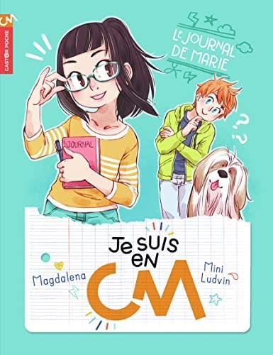 Le Je suis en cm: journal de marie