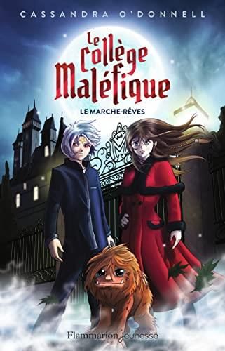 Le Collège maléfique: marche-rêves (Le)