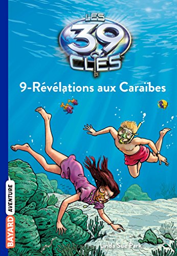 LES 39 CLÉS : REVELATIONS AUX CARAIBES