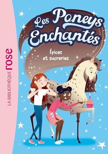 Les Poney enchantés: épices et sucreries