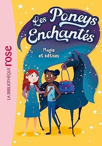 Poneys enchantés (Les): magie et bêtises