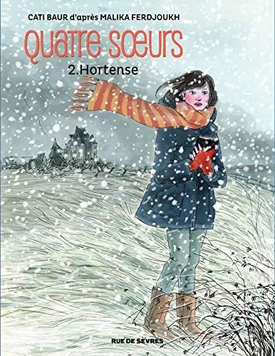 Quatre soeurs: hortense
