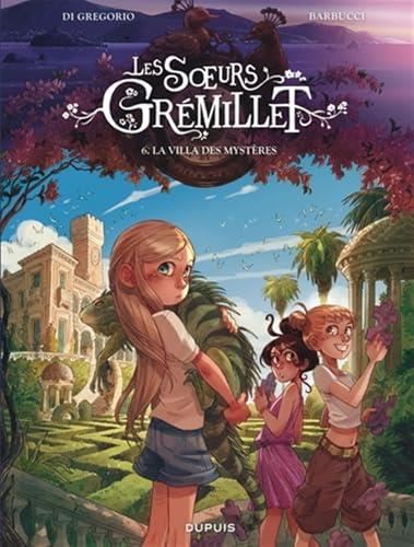 Soeurs Grémillet T.06 : La villa des mystères