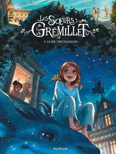 Soeurs Grémillet T.09 : Le jeu des masques