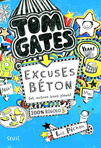 TOM GATES, EXCUSES BÉTON