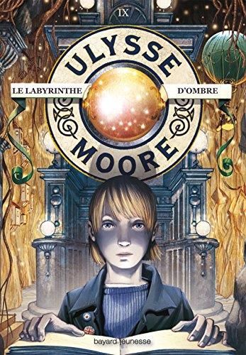 Ulysse moore : le labyrinthe d'ombre