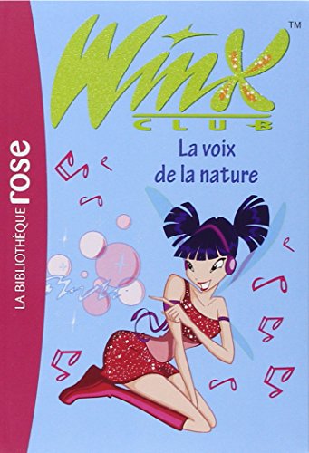 WINX CLUB : LA VOIX DE LA NATURE