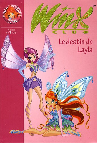 WINX CLUB : LE DESTIN DE LAYLA