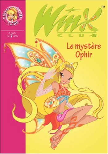 WINX CLUB : LE MYSTÈRE OPHIR